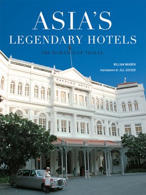 cover image of Asia's Legendary Hotels